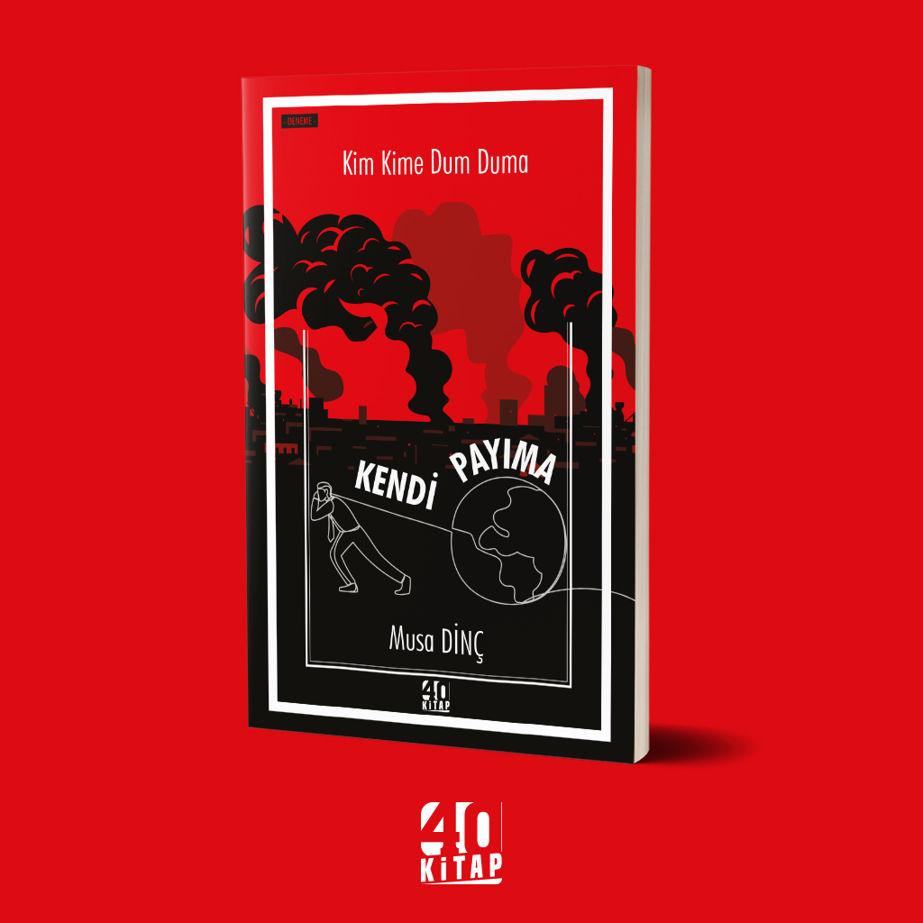 Kim Kime Dum Duma / Kendi Payıma