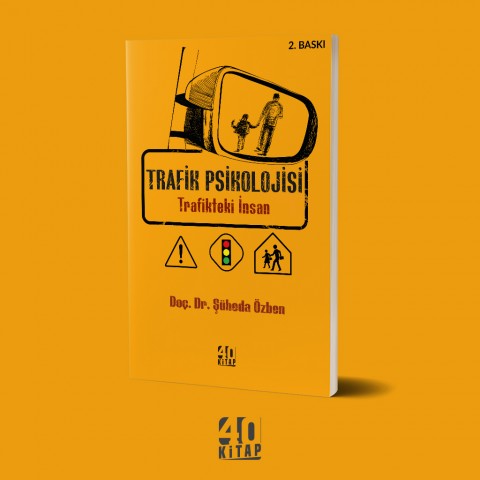 Trafik Psikolojisi - Trafikteki İnsan