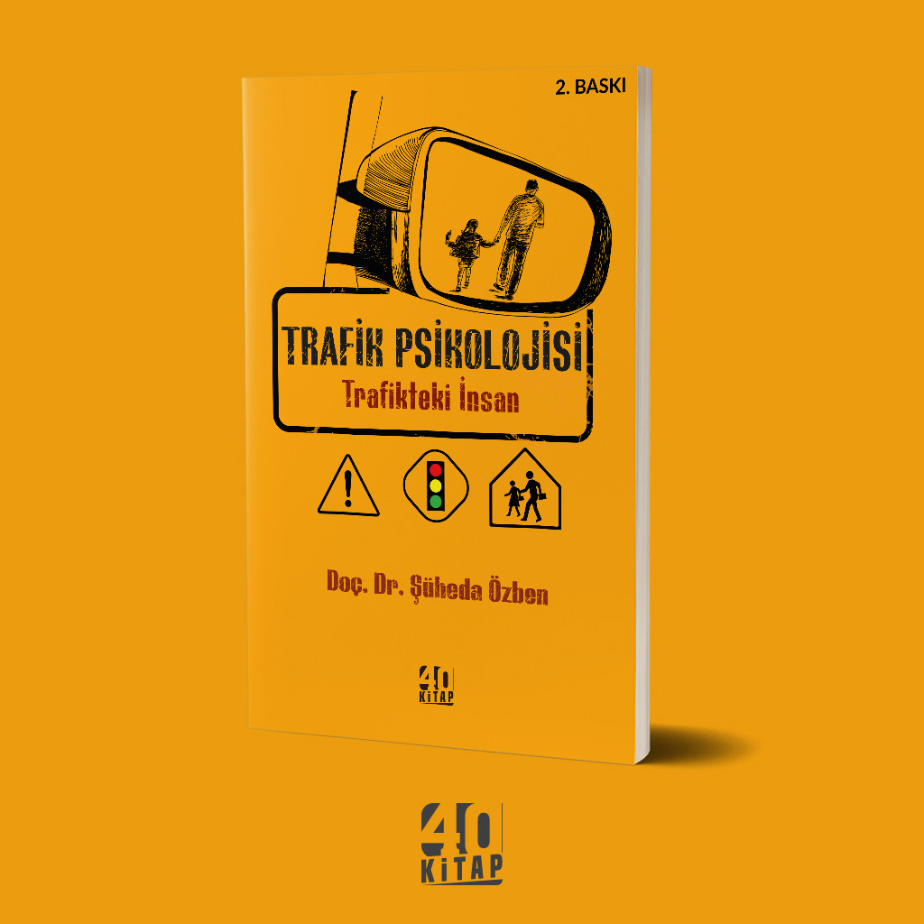 Trafik Psikolojisi - Trafikteki İnsan